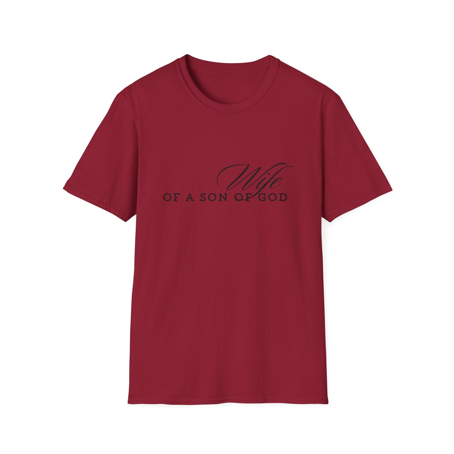 WIFE of a son of God soft style comfort t-shirt
