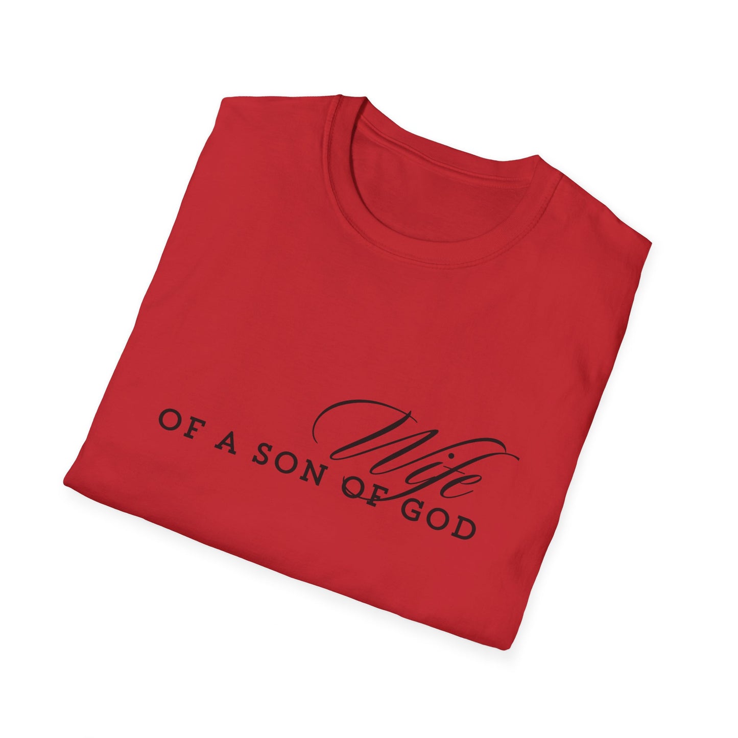 WIFE of a son of God soft style comfort t-shirt