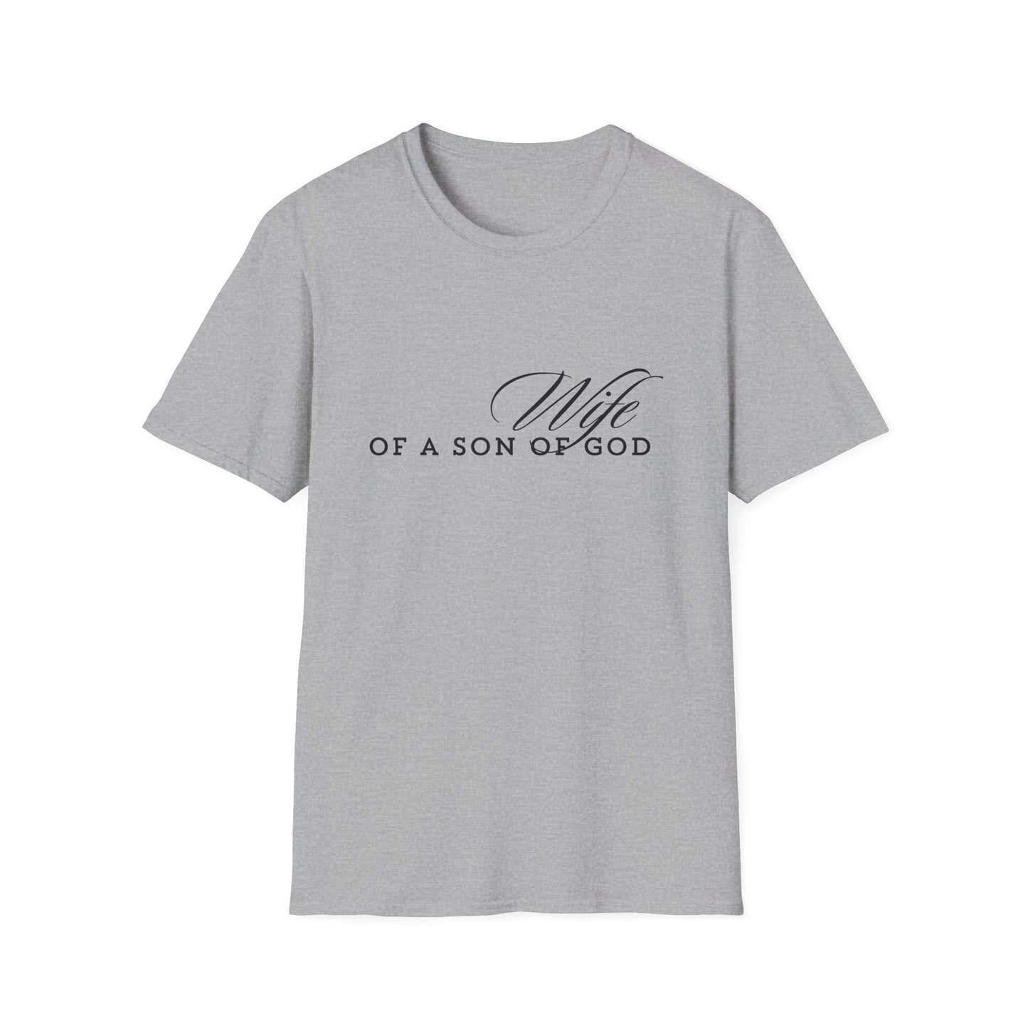 WIFE of a son of God soft style comfort t-shirt