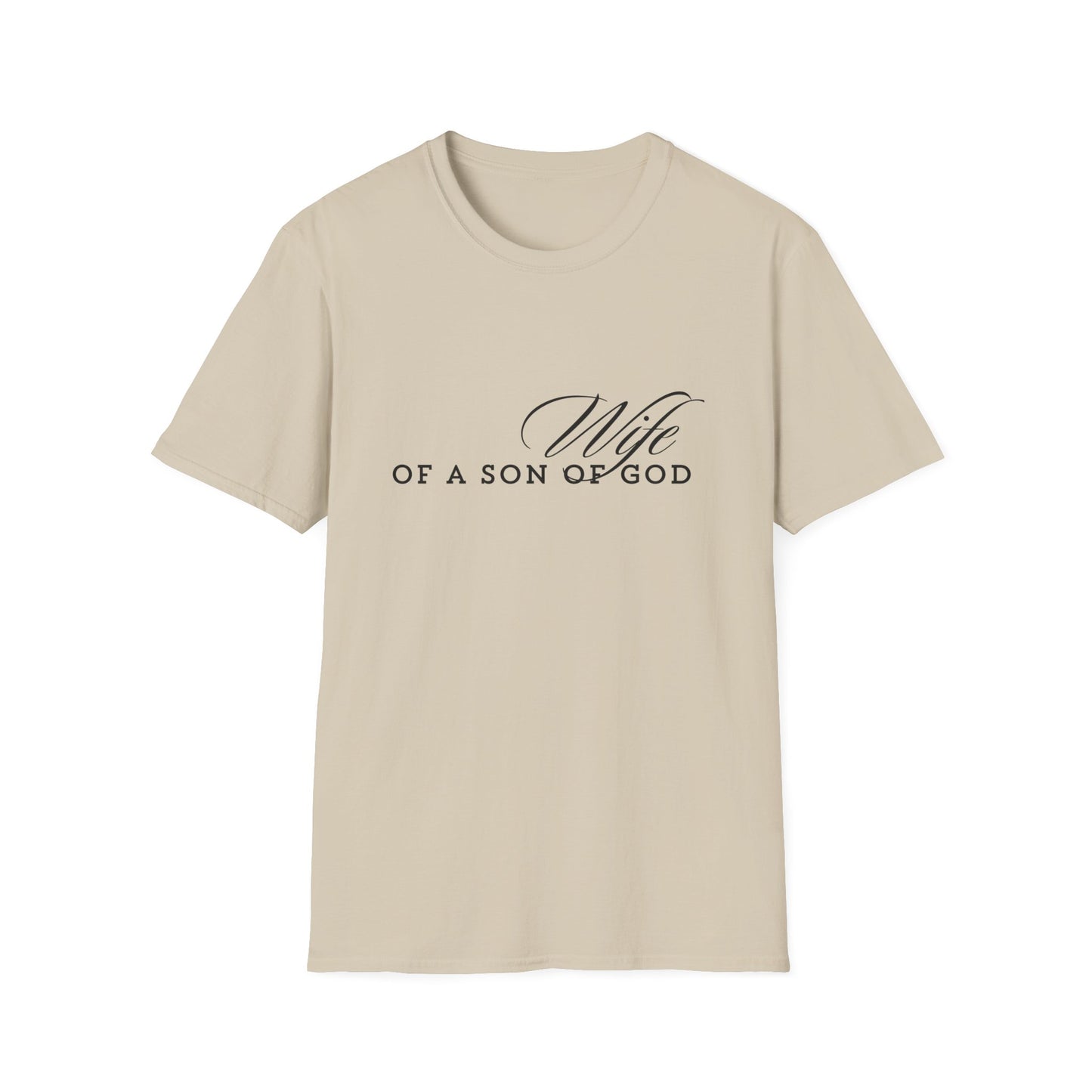 WIFE of a son of God soft style comfort t-shirt