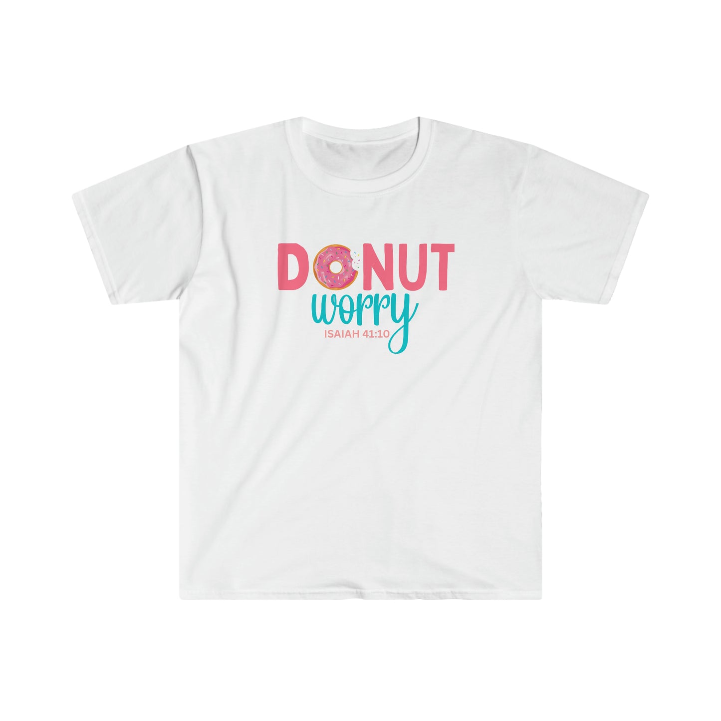 Donut Worry 100% Cotton  Softstyle T-Shirt