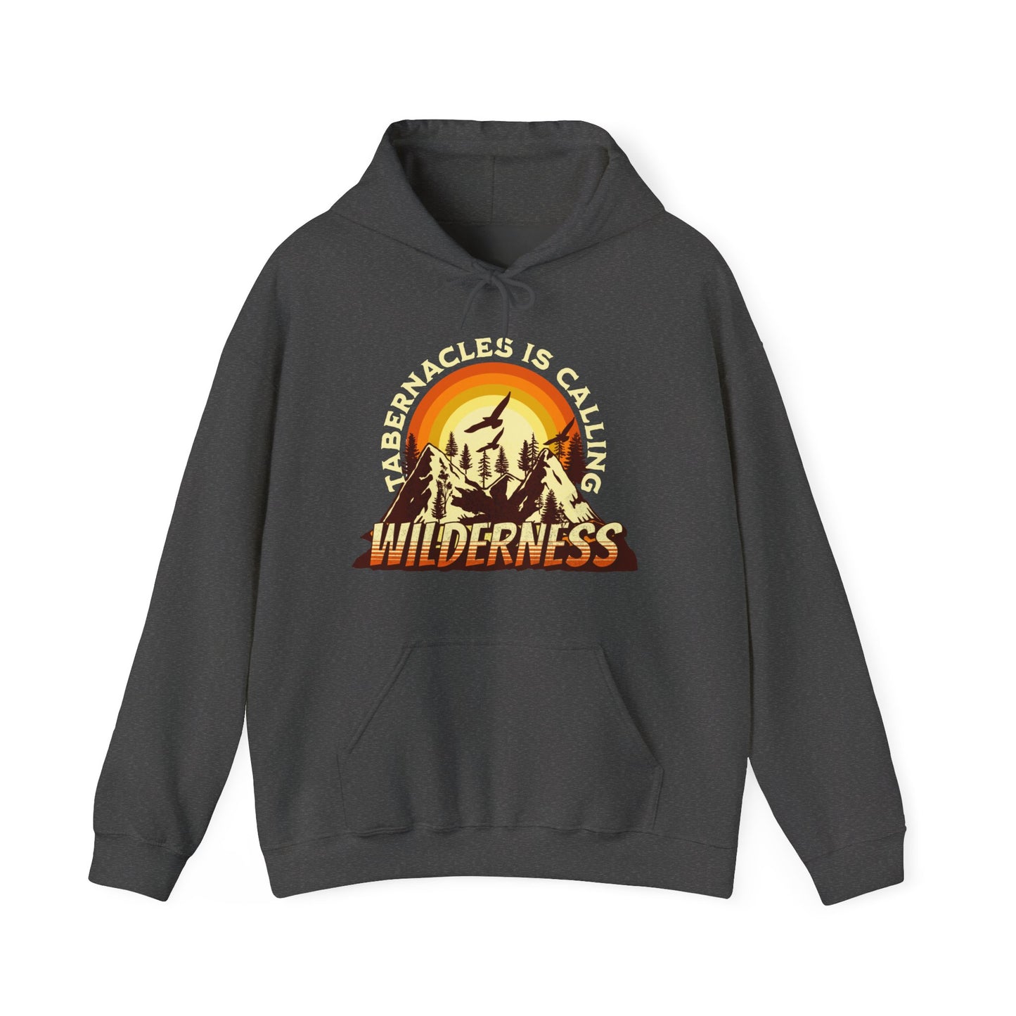 Tabernacles Is Calling Wilderness Unisex Heavy Blend™ Hoodie