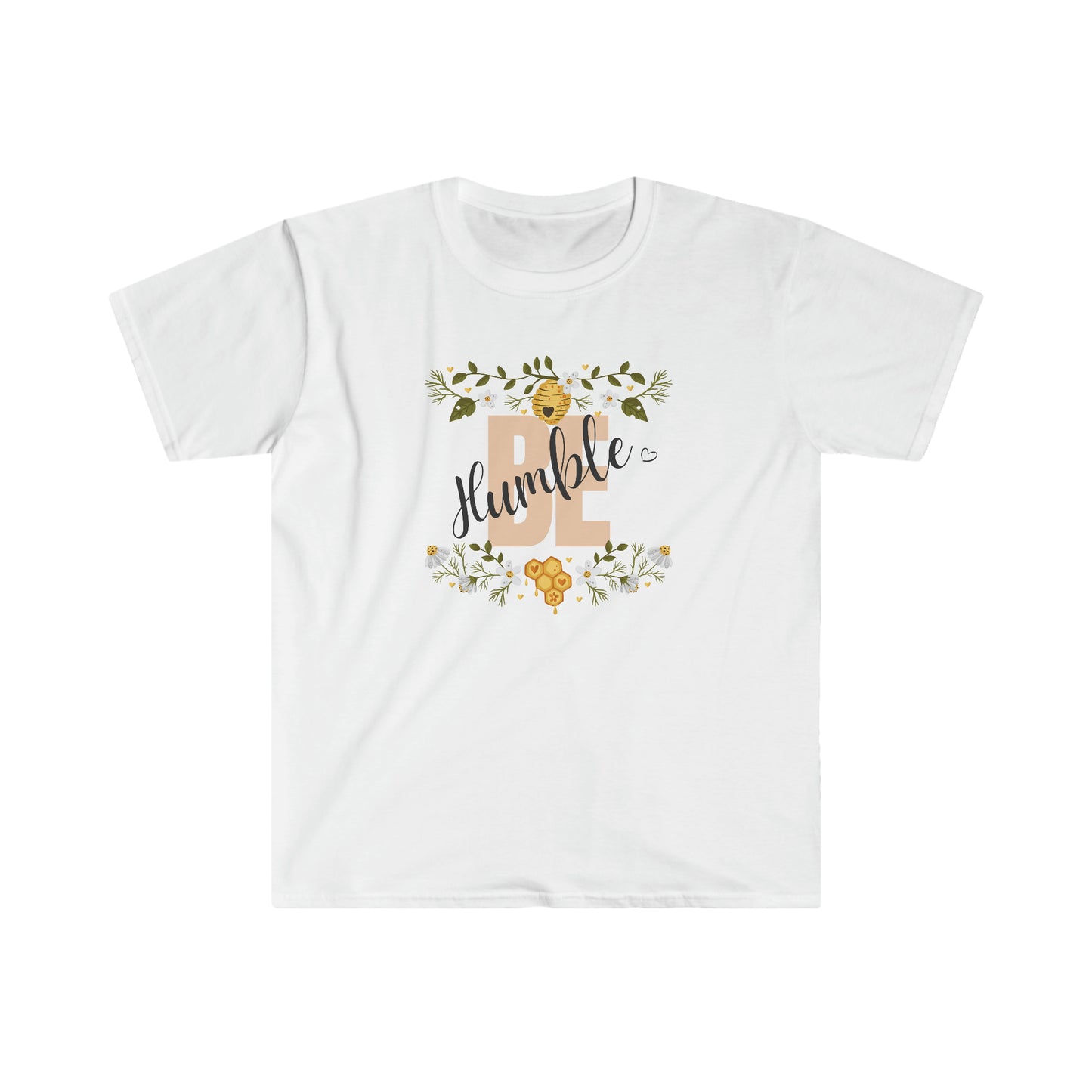 Be Humble100% Cotton  Softstyle T-Shirt