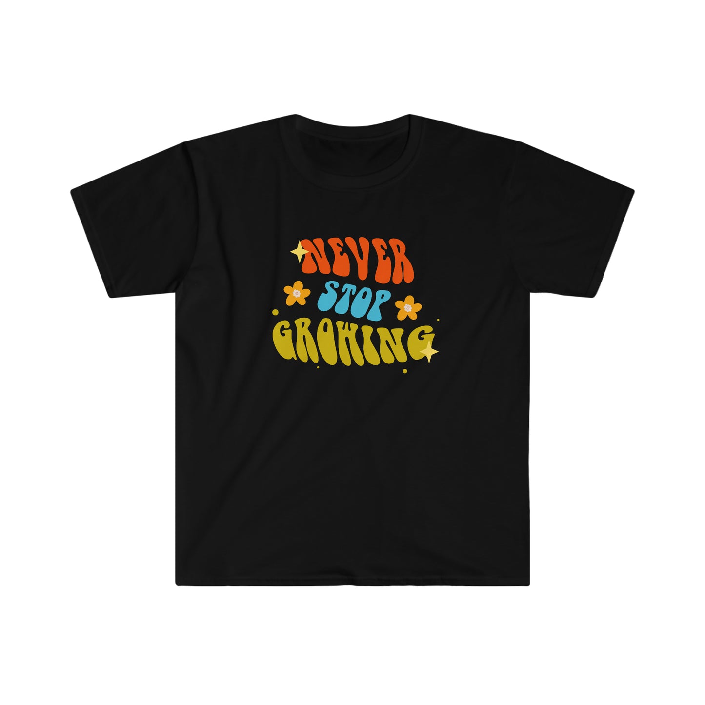 Never Stop Growing 100% Cotton  Softstyle T-Shirt