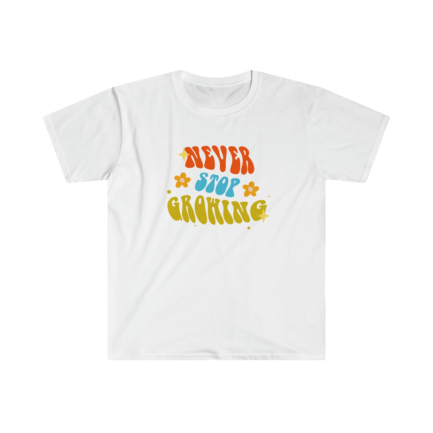 Never Stop Growing 100% Cotton  Softstyle T-Shirt