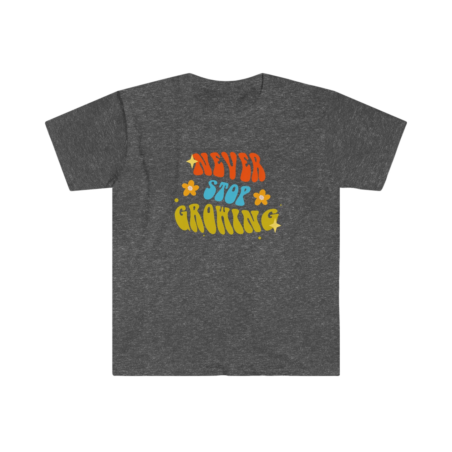 Never Stop Growing 100% Cotton  Softstyle T-Shirt
