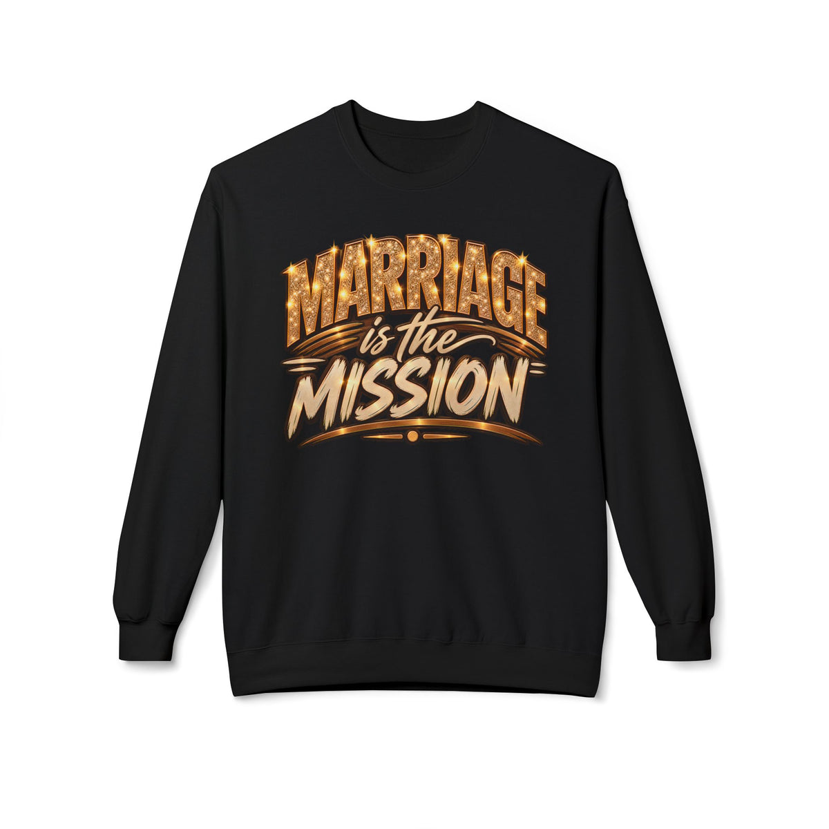 Marriage is the Mission Crewneck Sweatshirt  Graphic Pullover
