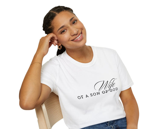 WIFE of a son of God soft style comfort t-shirt