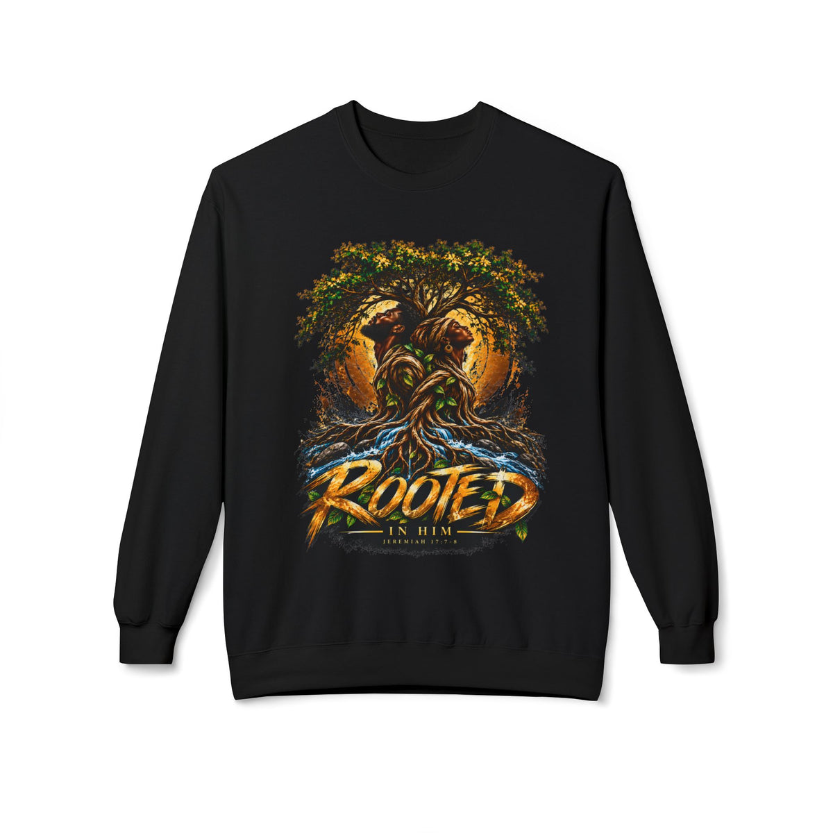 Rooted in HimCrewneck Sweatshirt — Jeremiah 17:7-8 Biblically Inspired 'Rooted' Graphic Pullover
