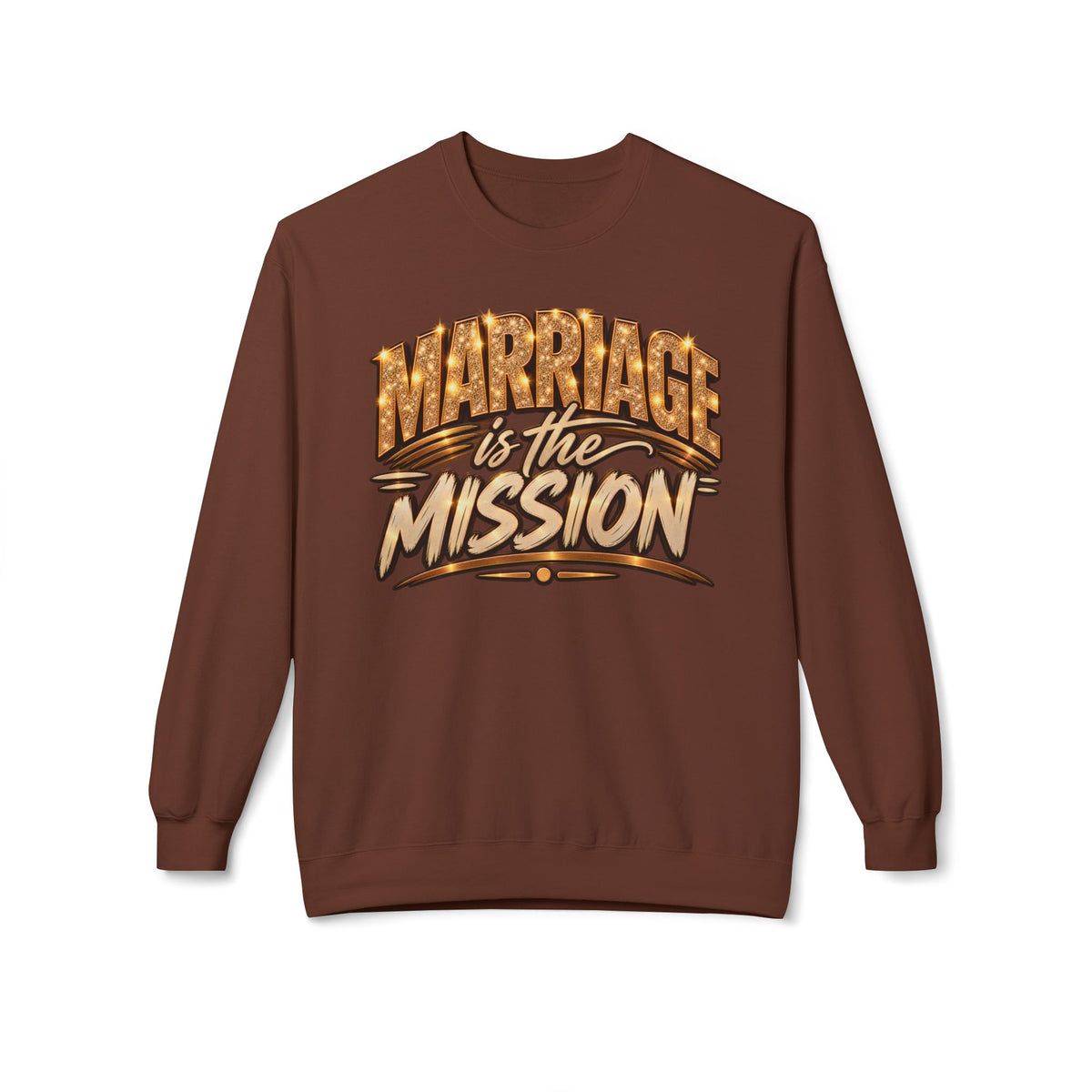 Marriage is the Mission Crewneck Sweatshirt  Graphic Pullover