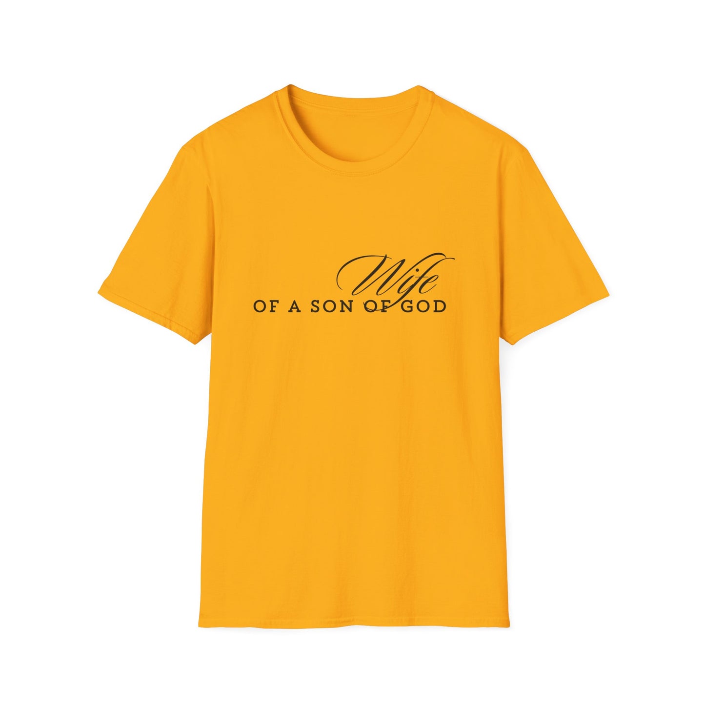 WIFE of a son of God soft style comfort t-shirt
