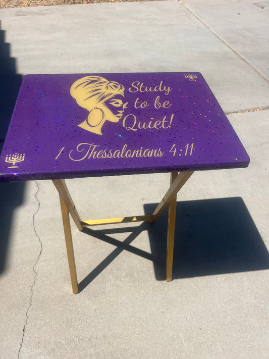 Study To Be Quiet Customized Folding Table