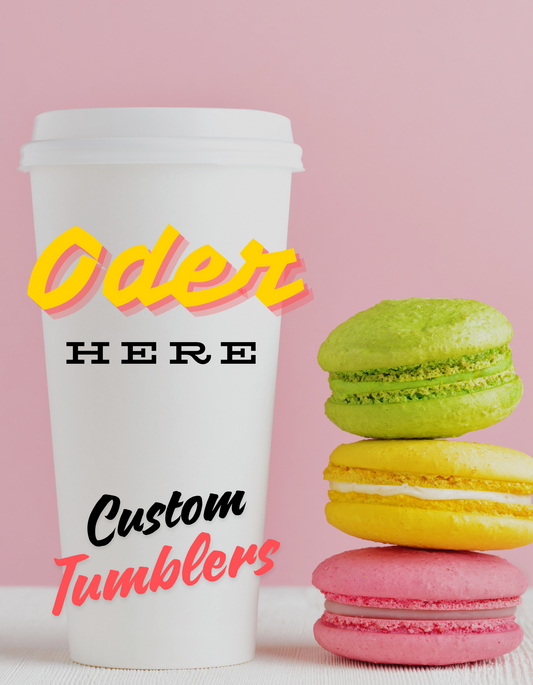 ORDER CUSTOMS HERE:  Custom Tumbler, Thermos, Mugs, Cups