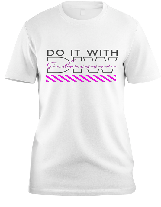 Do It With Submission T-shirt