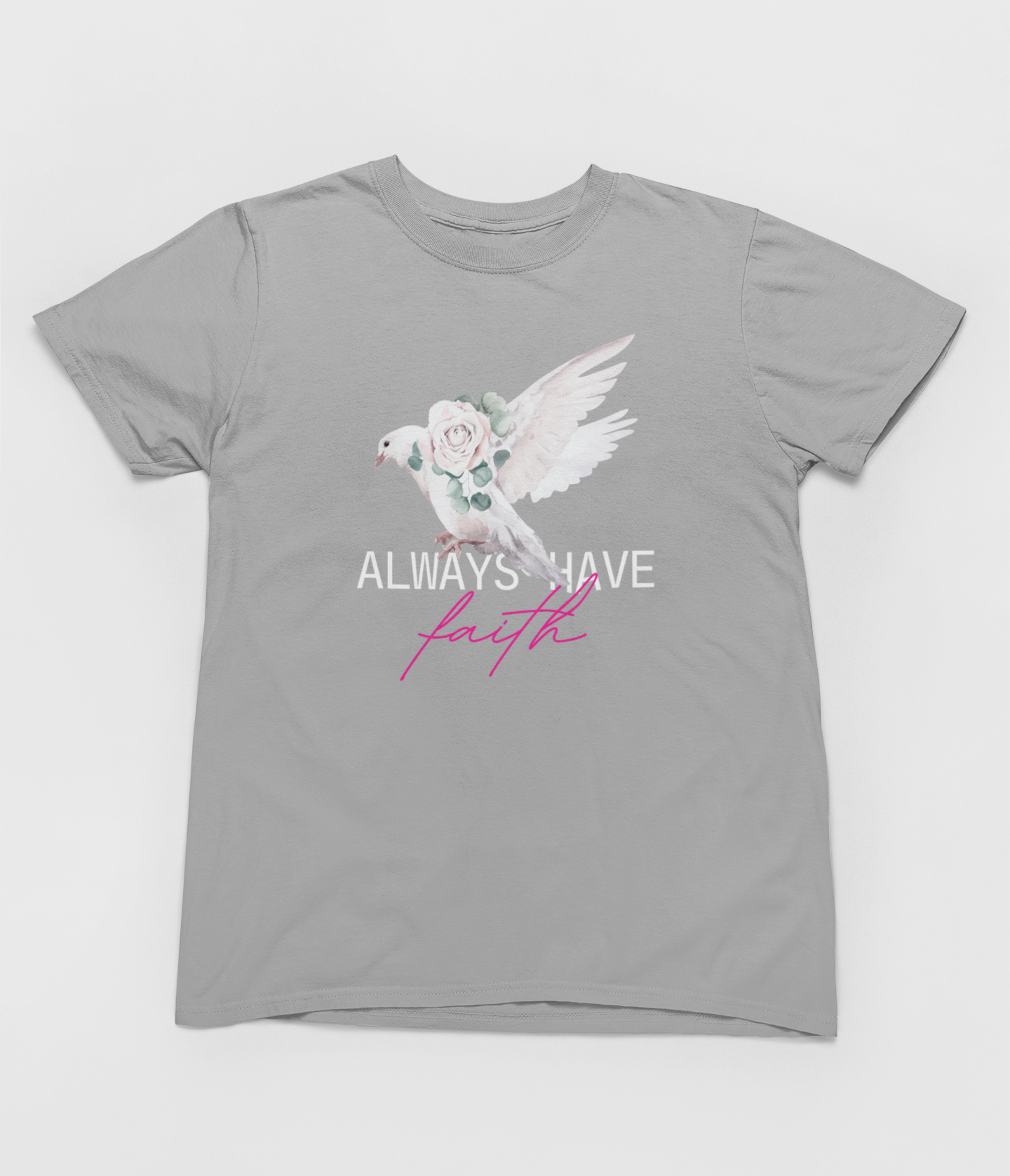 Always Have Faith 100% cotton Comfort T-Shirt