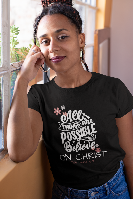 All Things Are Possible 100% Cotton  Softstyle T-Shirt