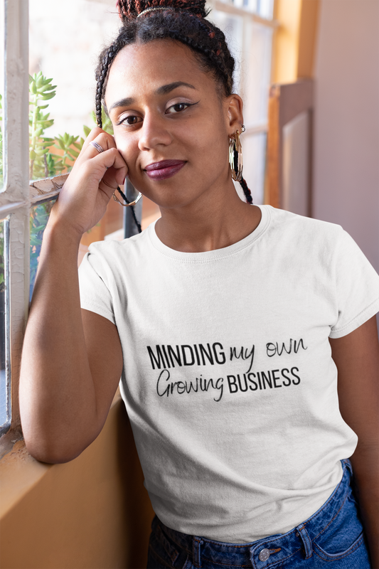Minding My Own Growing Business 100% Cotton  Softstyle T-Shirt